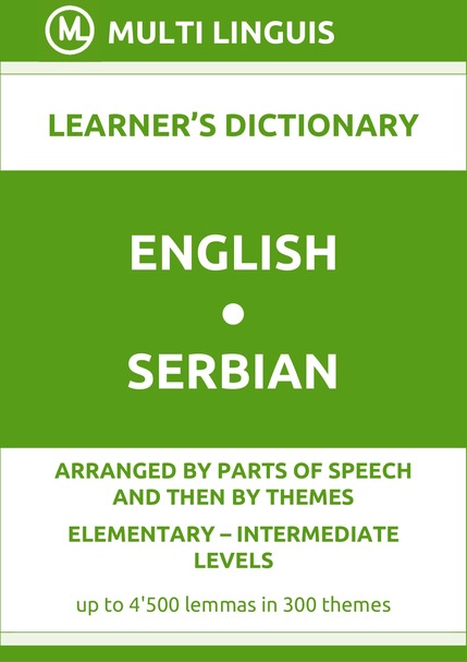 English-Serbian (PoS-Theme-Arranged Learners Dictionary, Levels A1-B1) - Please scroll the page down!